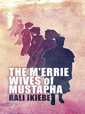 cover image of The M'errie Wives of Mustapha